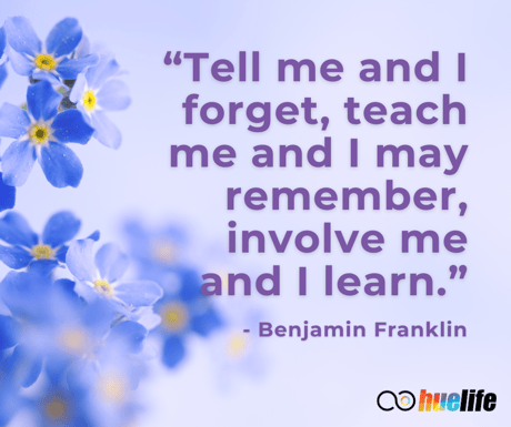 March 25 - Involve Me And I Learn - HueLife